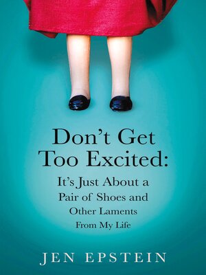 cover image of Don't Get Too Excited
